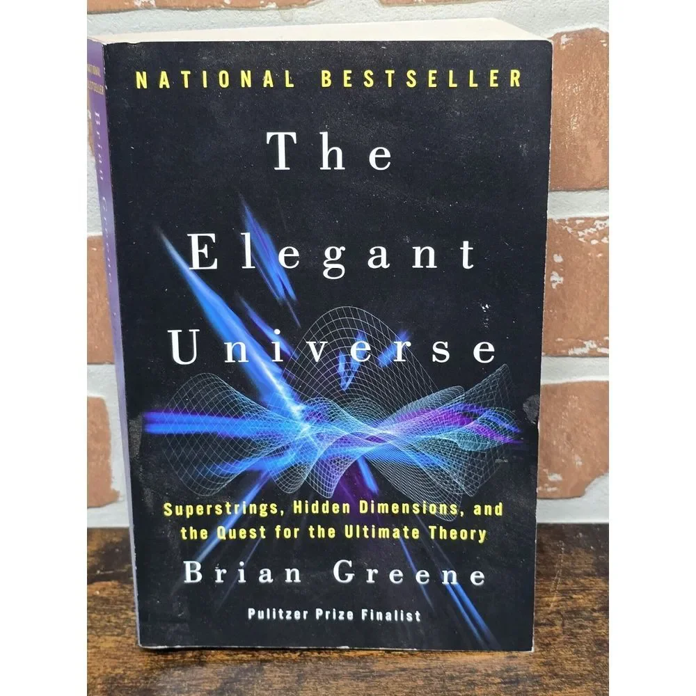 The Elegant Universe: Superstrings, Hidden Dimensions, and the Quest - VERY GOOD